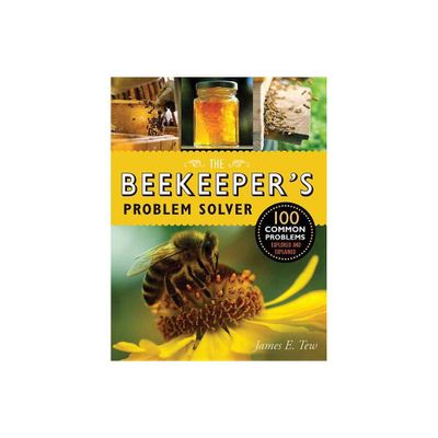 The Beekeepers Problem Solver - by James E Tew (Paperback)