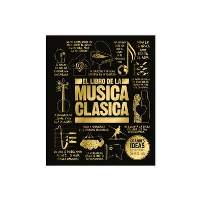 El Libro de la Msica Clsica (the Classical Music Book) - (DK Big Ideas) by DK (Hardcover)