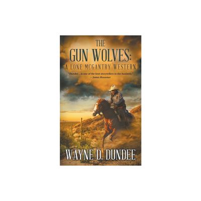 The Gun Wolves - (Lone McGantry) by Wayne D Dundee (Paperback)