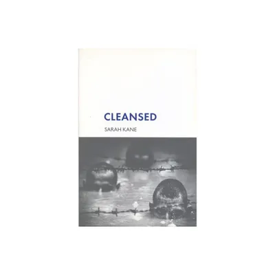 Cleansed - (Modern Plays) by Sarah Kane (Paperback)