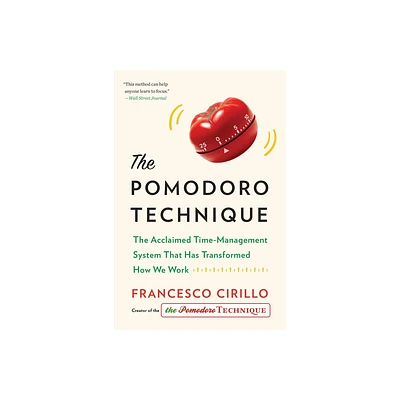 The Pomodoro Technique - by Francesco Cirillo (Hardcover)