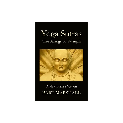 Yoga Sutras - by Bart Marshall (Paperback)