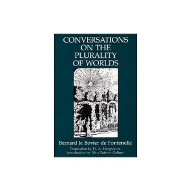 Conversations on the Plurality of Worlds - by Bernard Le Bovier De Fontenelle (Paperback)