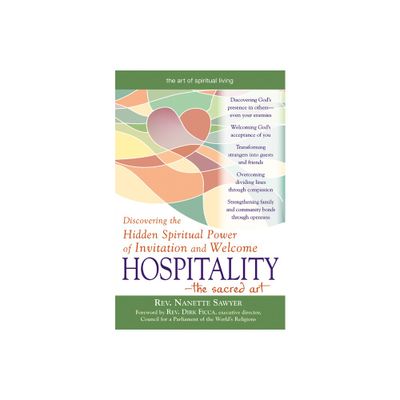 Hospitality--The Sacred Art - (Art of Spiritual Living) by Nanette Sawyer (Paperback)