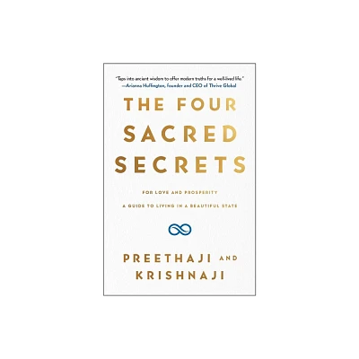 The Four Sacred Secrets - by Preethaji & Krishnaji (Paperback)