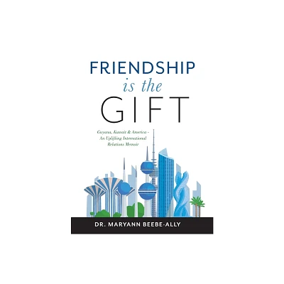 Friendship is the Gift - by Maryann Beebe-Ally (Paperback)