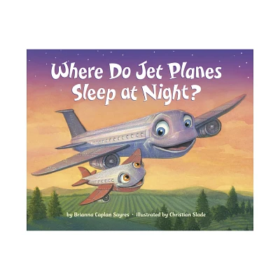 Where Do Jet Planes Sleep at Night by Brianna Caplan Sayres (Board Book)