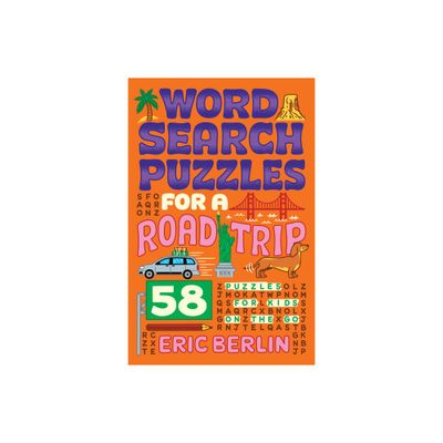 Word Search Puzzles for a Road Trip - (Puzzlewright Junior) by Eric Berlin (Paperback)