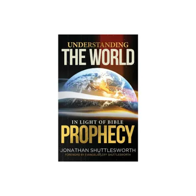 Understanding the World in Light of Bible Prophecy