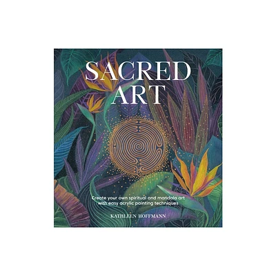 Sacred Art - by Kathleen Hoffman (Paperback)