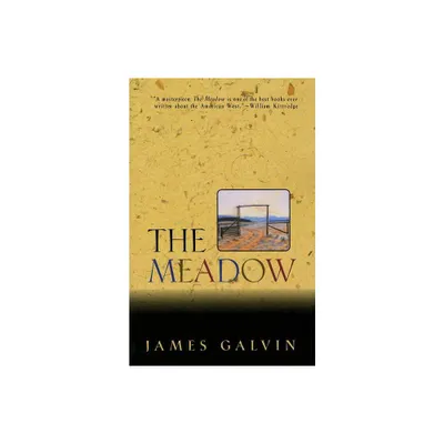 The Meadow - by James Galvin (Paperback)