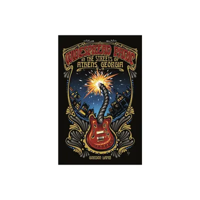 Widespread Panic in the Streets of Athens, Georgia - (Music of the American South) by Gordon Lamb (Paperback)