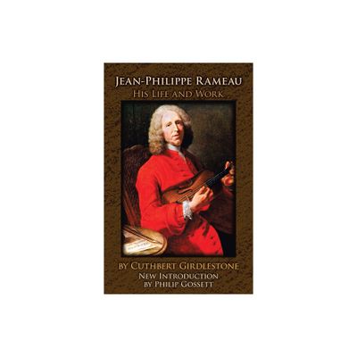 Jean-Philippe Rameau - (Dover Books on Music: Composers) by Cuthbert Girdlestone (Paperback)