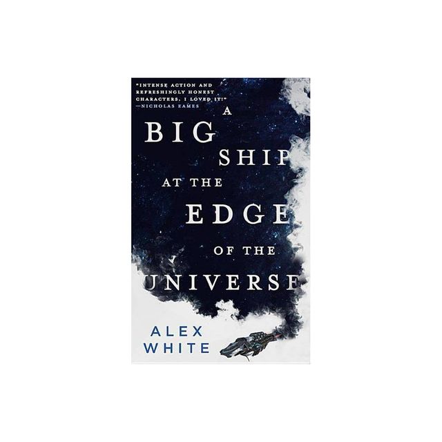 A Big Ship at the Edge of the Universe - (Salvagers) by Alex White (Paperback)