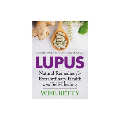 Lupus - by Wise Betty (Paperback)