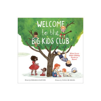 Welcome To The Big Kids Club - by Chelsea Clinton (Board Book)