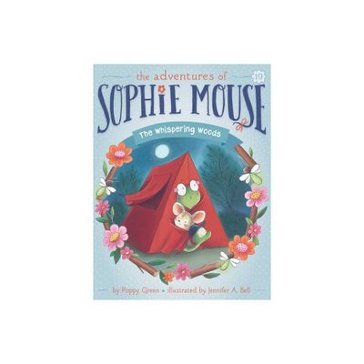 The Whispering Woods - (Adventures of Sophie Mouse) by Poppy Green (Paperback)