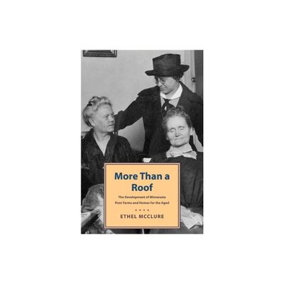 More Than a Roof - by Ethel McClure (Paperback)