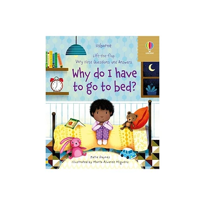 Very First Questions and Answers Why Do I Have to Go to Bed? - by Katie Daynes (Board Book)