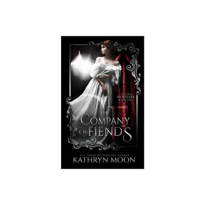 The Company of Fiends - by Kathryn Moon (Paperback)