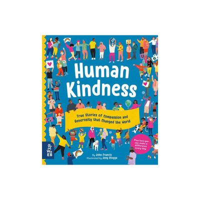 Human Kindness - by John Francis (Hardcover)