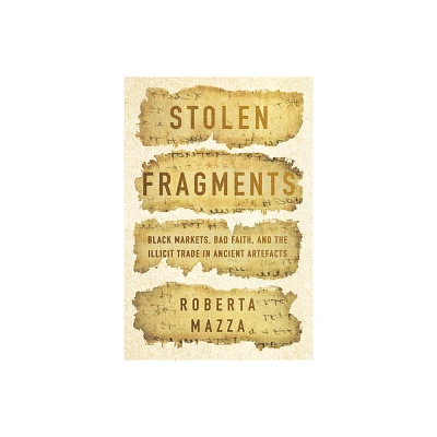 Stolen Fragments - by Roberta Mazza (Hardcover)