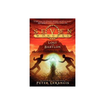 Lost in Babylon - (Seven Wonders) by Peter Lerangis (Paperback)