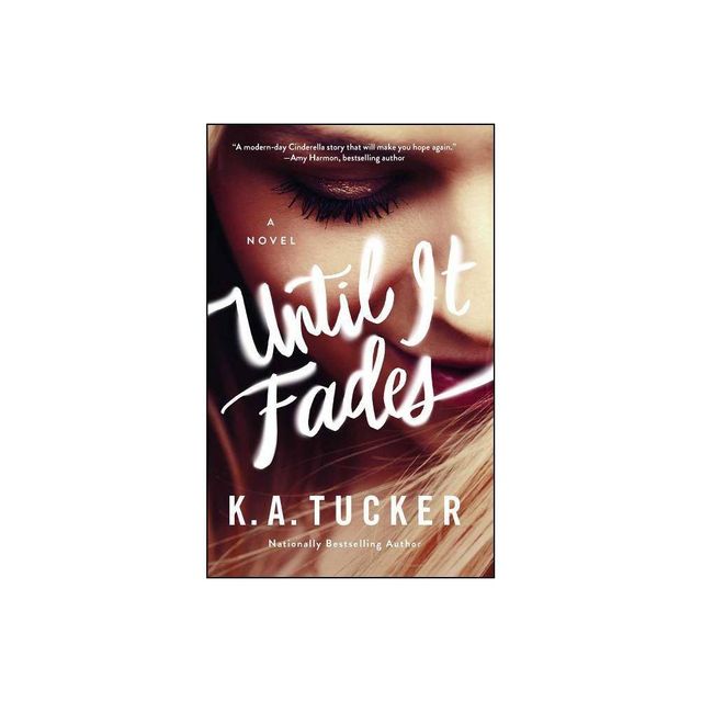 Until It Fades - by K a Tucker (Paperback)