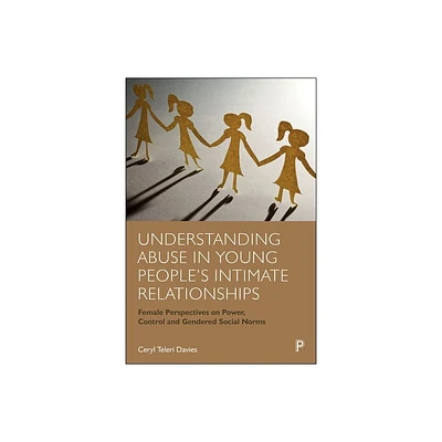 Understanding Abuse in Young Peoples Intimate Relationships