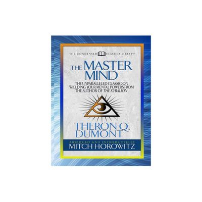 The Master Mind (Condensed Classics) - Abridged by Theron Dumont & Mitch Horowitz (Paperback)