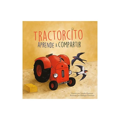 Tractorcito Aprende a Compartir - by Natalie Quintart (Hardcover)