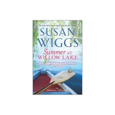 Summer at Willow Lake Original - (Lakeshore Chronicles) by Susan Wiggs (Paperback)