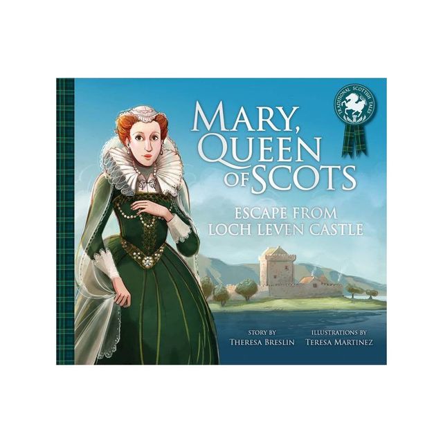 Mary, Queen of Scots: Escape from the Castle - (Traditional Scottish Tales) by Theresa Breslin (Paperback)