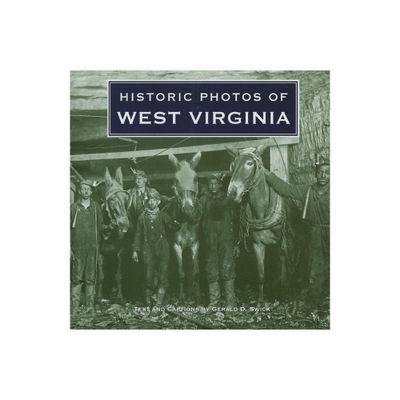 Historic Photos of West Virginia - (Hardcover)