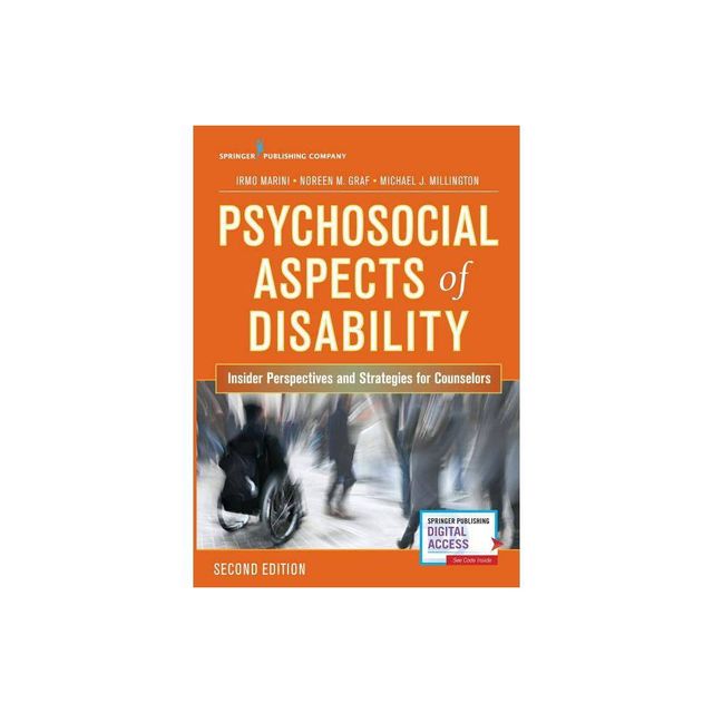 Psychosocial Aspects of Disability - 2nd Edition by Irmo Marini & Noreen M Graf & Michael Millington (Paperback)