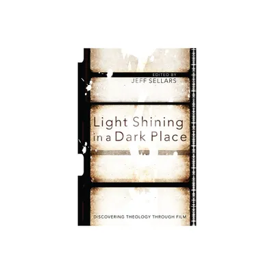 Light Shining in a Dark Place - by Jeff Sellars (Paperback)