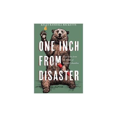 One Inch from Disaster - by Kelly Randall Ricketts (Paperback)