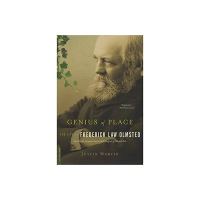 Genius of Place - (Merloyd Lawrence Book) by Justin Martin (Paperback)