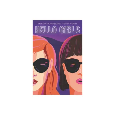 Hello Girls - by Brittany Cavallaro (Paperback)