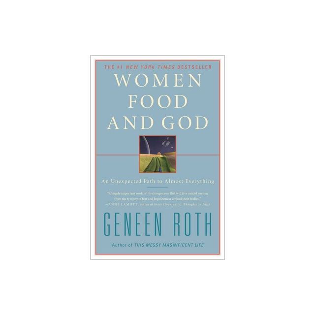 Women, Food, and God (Paperback) by Geneen Roth