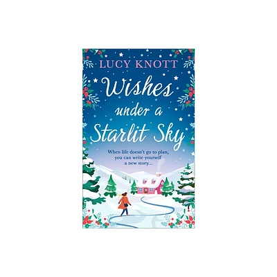 Wishes Under a Starlit Sky - by Lucy Knott (Paperback)