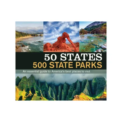 50 States 500 State Parks - by Publications International Ltd (Hardcover)