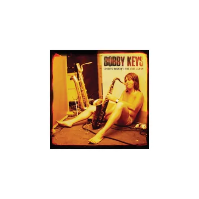 Bobby Keys - Lovers Rockin - The Lost Album (Vinyl)