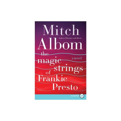 The Magic Strings of Frankie Presto - Large Print by Mitch Albom (Paperback)