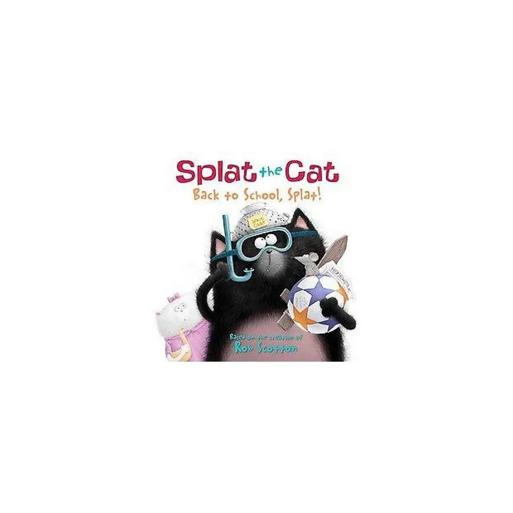 Scaredy-cat, Splat! - (splat The Cat) By Rob Scotton (hardcover