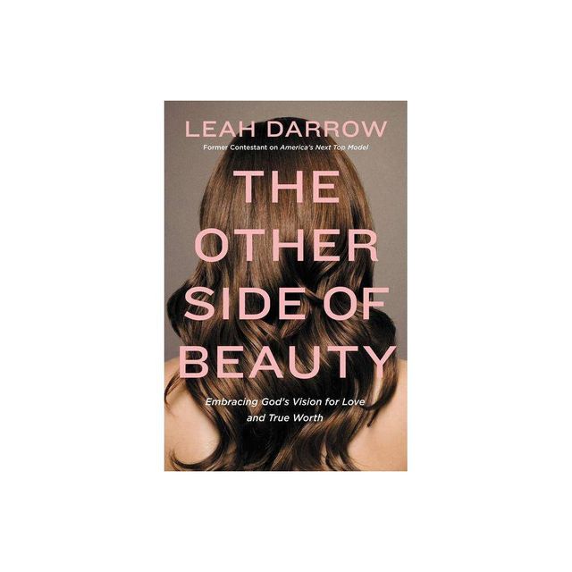 The Other Side of Beauty - by Leah Darrow (Paperback)