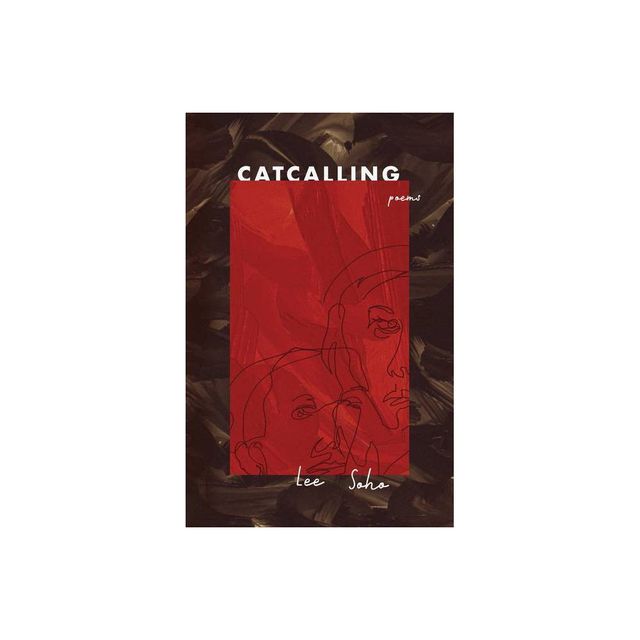 Catcalling - by Soho Lee (Paperback)