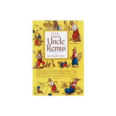 The Favorite Uncle Remus - by Joel Chandler Harris (Hardcover)