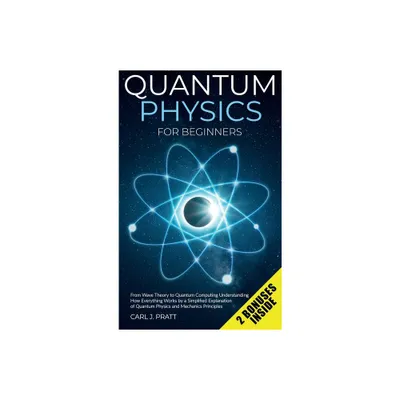 Quantum physics and mechanics for beginners