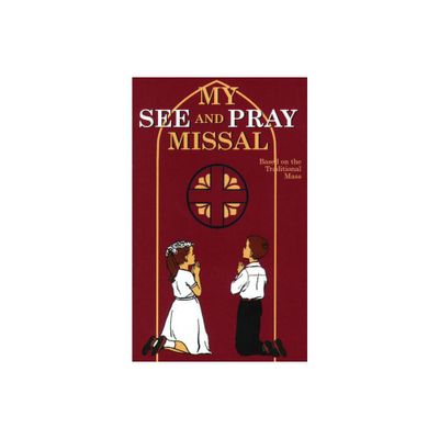 My See and Pray Missal - by M Joan Therese (Paperback)